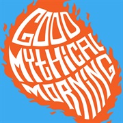Goodmythicalmorning
