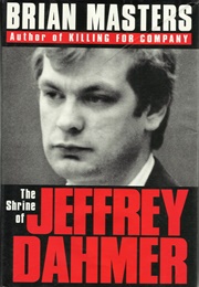 The Shrine of Jeffrey Dahmer (Brian Masters)