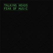 Talking Heads - Fear of Music (1979)