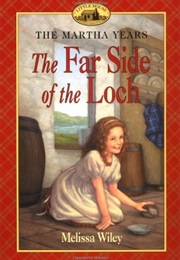 The Far Side of the Loche (Melissa Wiley)