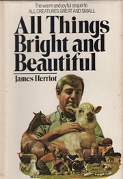 All Things Bright and Beautiful (James Herriot)
