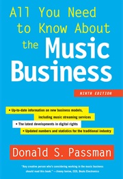 All You Need to Know About the Music Business (Donald S. Passman)
