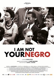 I Am Not Your Negro (2016)