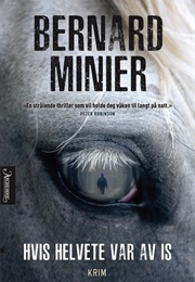 Hvis Helvete Var Av Is (Bernard Minier)