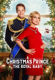 A Christmas Prince: The Royal Baby (2019)