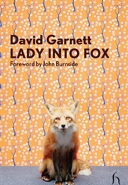 Lady Into Fox (David Garnett)