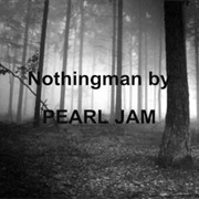 Pearl Jam - Nothing Man