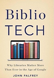 Bibliotech (John Palfrey)