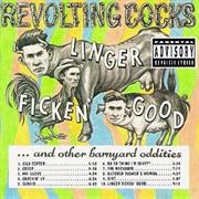 The Revolting Cocks - Linger Ficken&#39; Good