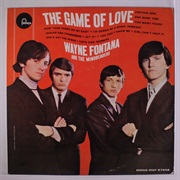 The Game of Love - Wayne Fontana and the Mindbenders