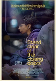 Stand Clear of the Closing Doors (2013)