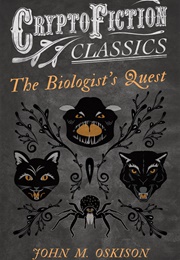 The Biologist's Quest (John M. Oskison)
