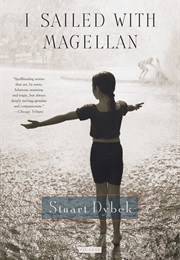 I Sailed With Magellan (Stuart Dybek)