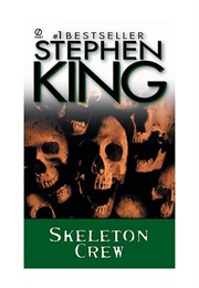 Skeleton Crew (Stephen King)