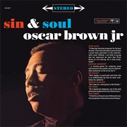 Oscar Brown Jr. - Sin &amp; Soul