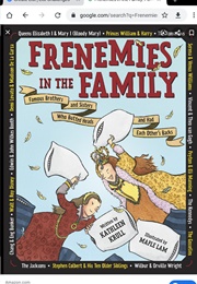 Frenemies in the Family: Famous Brothers and Sisters Who Butted Heads and Had Each Other's Backs (Kathleen Krull)