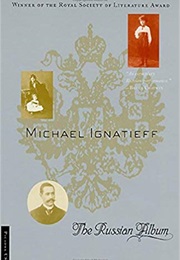 The Russian Album (Michael Ignatieff)