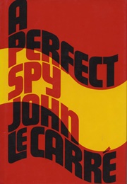 A Perfect Spy (John Le Carré)