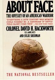 About Face: The Odyssey of an American Warrior (David Hackworth)