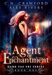 Agent of Enchantment (C.N. Crawford)