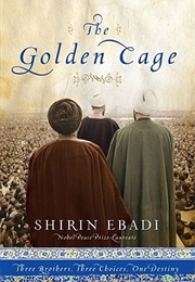 The Golden Cage (Shirin Ebadi)