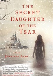 The Secret Daughter of the Tsar (Jennifer Lamm)
