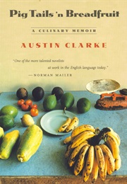 Pig Tails 'N Breadfruit (Austin Clarke)