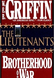 The Brotherhood of War: The Lieutenants (W.E.B. Griffin)