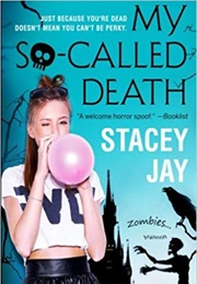 My So-Called Death (Stacey Jay)