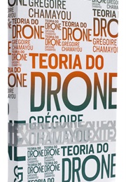 A Teoria Do Drone (Grégoire Chamayou)