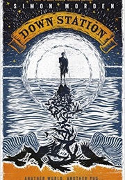 Down Station (Simon Morden)
