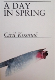 A Day in Spring (Ciril Kosmac)