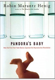 Pandora&#39;s Baby (Robin Morantz Henig)