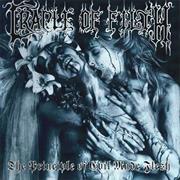 Cradle of Filth the Principle of Evil Mades Flesh