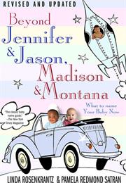Beyond Jennifer and Jason, Madison and Montana
