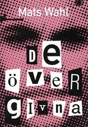 De Övergivna (Mats Wahl)
