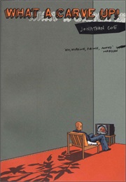 What a Carve Up! (Jonathan Coe)