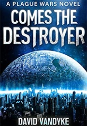 Comes the Destroyer (David Vandyke)