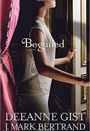 Beguiled (Deanne Gist)