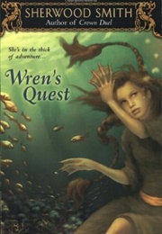 Wren&#39;s Quest (Sherwood Smith)
