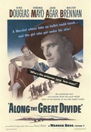 Along the Great Divide (Raoul Walsh)