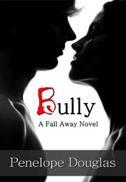 Bully (Fall Away Series)
