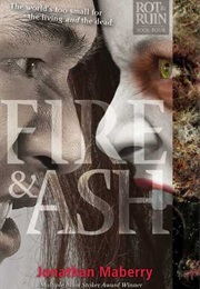 Fire & Ash (Benny Imura #4) (Jonathan Maberry)