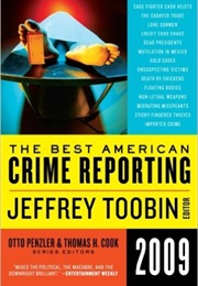 The Best American Crime Reporting (2009) (Jeffrey Toobin (Guest Editor))