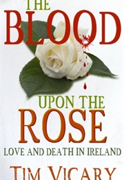 The Blood Upon the Rose (Tim Vicary)