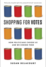 Shopping for Votes (Susan Delacourt)