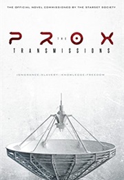 The Prox Transmissions (Starset Society)