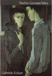 Hitchhiking: Twelve German Tales (Gabriele Eckart)