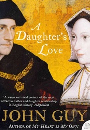 A Daughter&#39;s Love (John Guy)