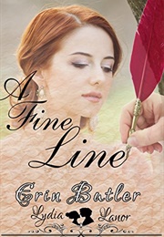 A Fine Line: A Pride & Prejudice Variation (Erin Butler,  Lydia Lanor)